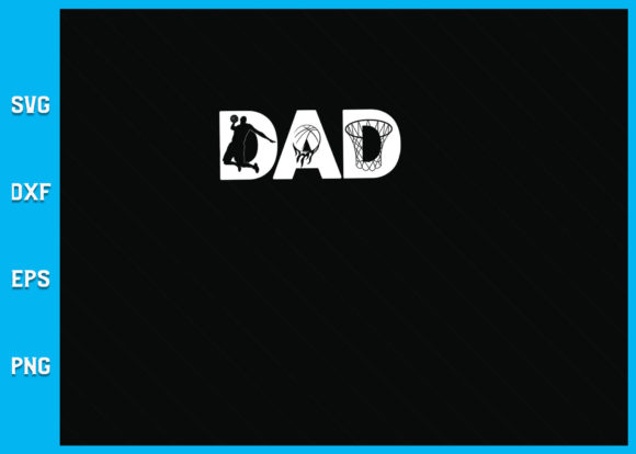 Basketball DAD Love SVG for Graphics and Crafts