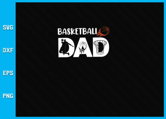 Basketball DAD Squad SVG Files