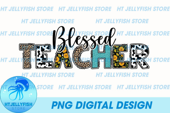 Blessed Teacher Sublimation Graphics & Templates