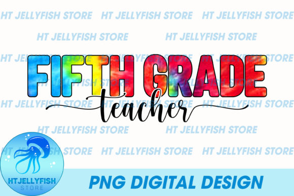 Fifth Grade Teacher Sublimation