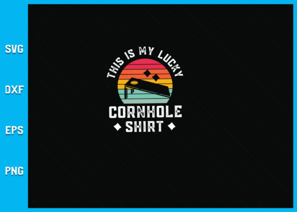 This Is My Lucky Cornhole Shirt SVG: Graphics & Crafts